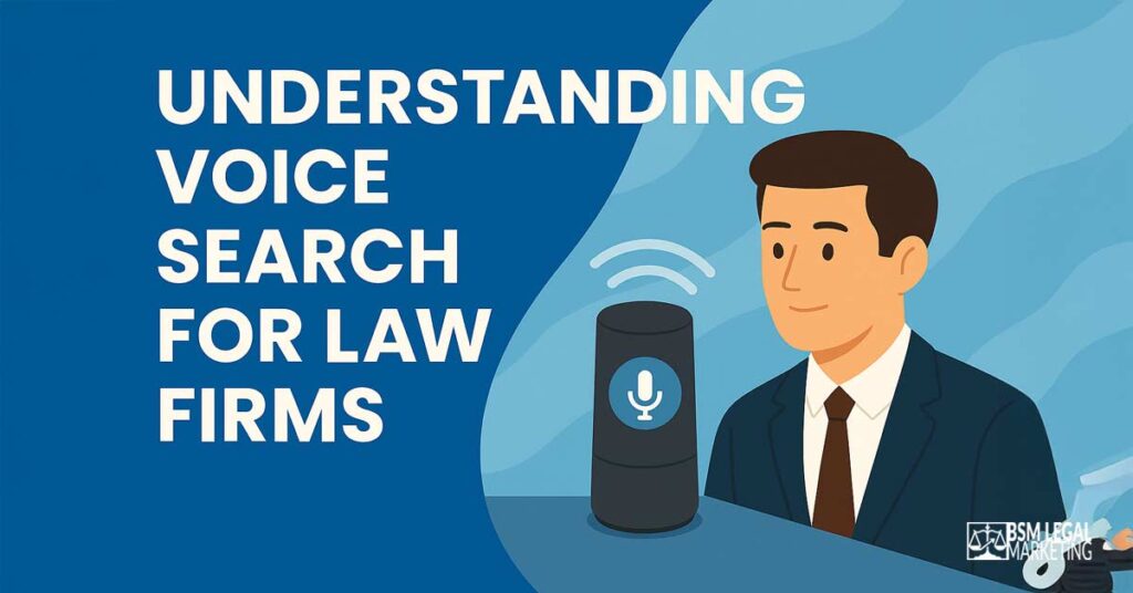 Understanding Voice Search for Law Firms