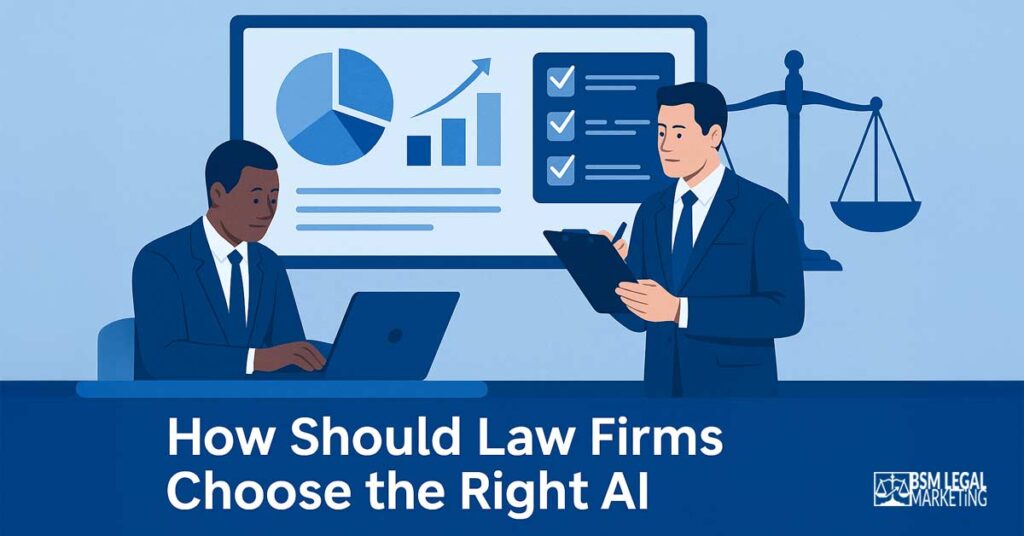 How Should Law Firms Choose the Right AI Marketing Tools